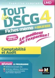 Tout le DSCG 4 Comptabilite et Audit. Fiches mémos + exos au verso, Edition 2018-2019