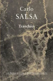 Tranchées. Confidences d&rsquo;un soldat d&rsquo;infanterie
