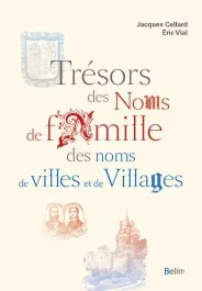 Trésors des noms de familles, des noms de villes et de villages