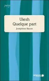 Uiesh. Quelque part