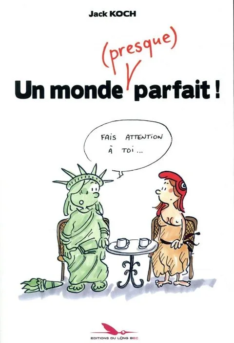 Un Monde (presque) Parfait