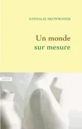 Un monde sur mesure