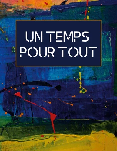 Un temps pour tout. Bullet Agenda journalier Edition 2021-2022