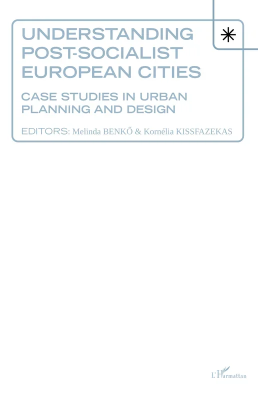 Understanding Post-socialist European Cities