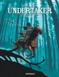 Undertaker Tome 3 : L&rsquo;ogre de Sutter Camp