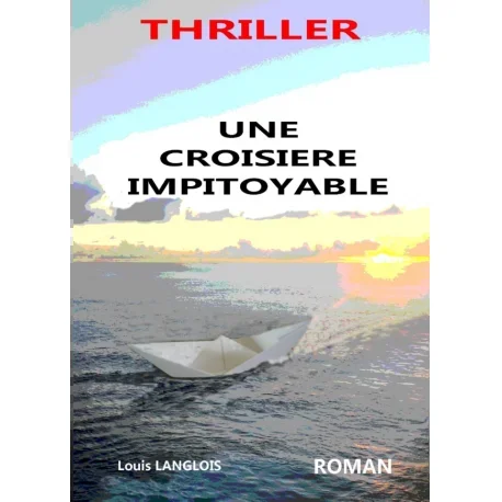 Une croisière impitoyable