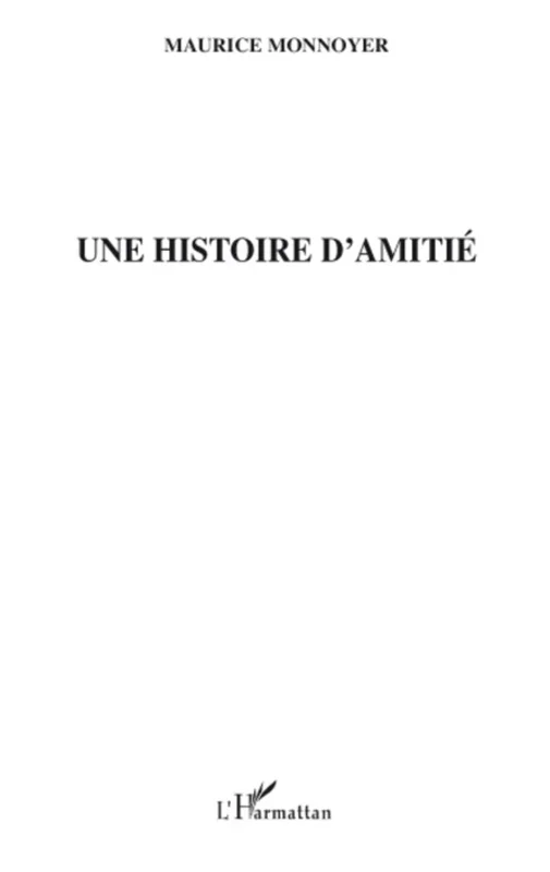 Une histoire d&rsquo;amitié