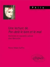 Une lecture de par-delà bien et mal. Anciennes et nouvelles valeurs chez Nietzsche