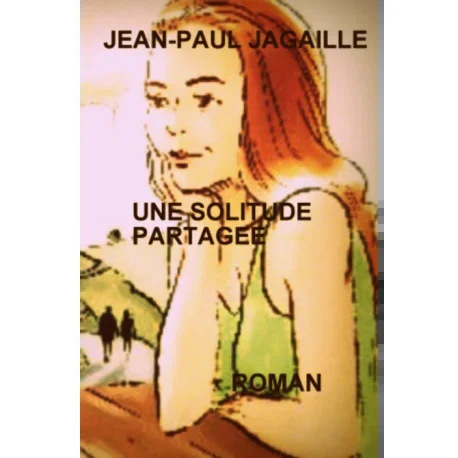 UNE SOLITUDE PARTAGEE