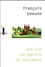 Une vie de Gérard en occident