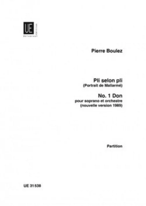 Universal Edition Boulez Pierre – Pli Selon Pli N°1 Don – Score