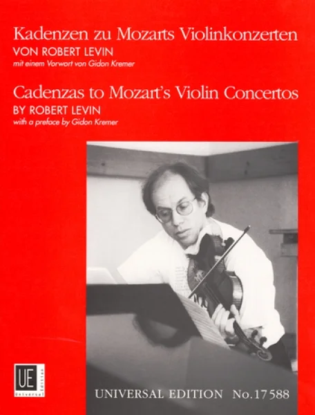 Universal Edition Levin Robert – Cadenzas To Mozart&rsquo;s Violin Concertos Zu KV 207 211 216 218 219 – Violin