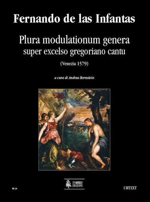Ut Orpheus Fernando De Las Infantas – Plura Modulationum Genera Super Excelso Gregoriano Cantu (venezia 1579)