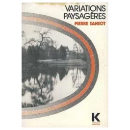 Variations paysagères. Invitation au paysage