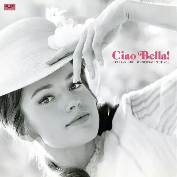 Various Artists – Ciao Bella! Italian Girl Singers Of The 1960s (LP)