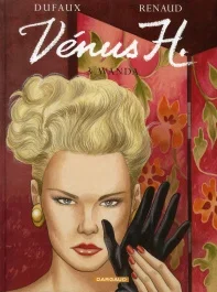 Venus H. Tome 3 : Wanda