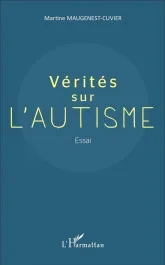 Vérités sur l&rsquo;autisme