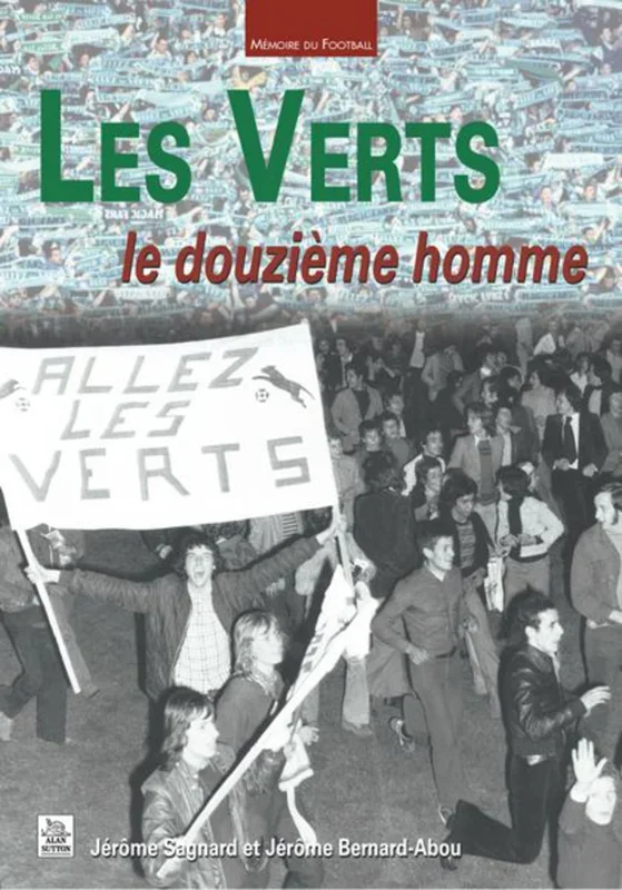 Verts (Les) – Le douzième homme
