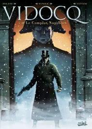 Vidocq Tome 2 : Le complot Napoléon