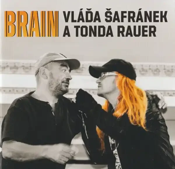 Vláďa Šafránek / Tonda Rauer – Brain (CD)