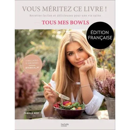 Vous méritez ce livre ! Tous mes bowls