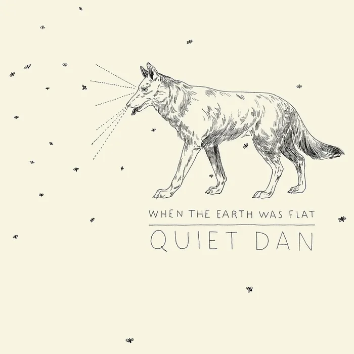 WHEN THE EARTH WAS FLAT – QUIET DAN (CD)