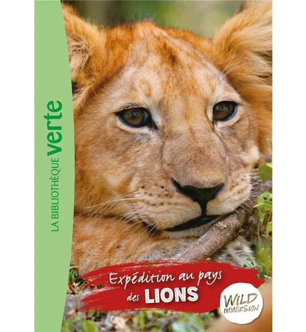 Wild Immersion Tome 1 – Expédition au pays des lions