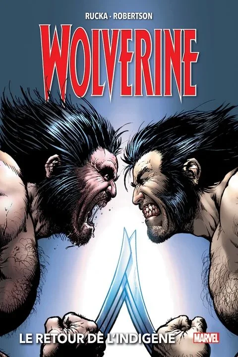 Wolverine (2003) tome 2 – Wolverine – Le retour de l&rsquo;indigène