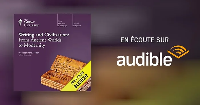 Writing and Civilization: From Ancient Worlds to Modernity