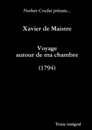 Xavier de Maistre – Voyage autour de ma chambre