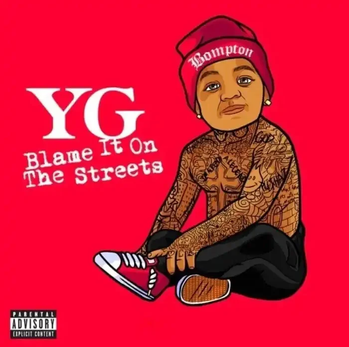 YG – Blame It On The Streets (LP)