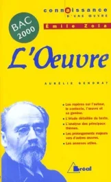 Zola, « L&rsquo;oeuvre »
