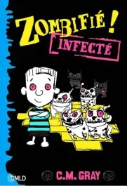 Zombifié !/02/Infecté